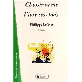 CHOISIR SA VIE - VIVRE SES CHOIX 2E EDT