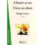 CHOISIR SA VIE - VIVRE SES CHOIX 2E EDT