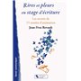 RIRES ET PLEURS EN STAGE D'ECRITURE