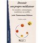 DEVENIR SON PROPRE MEDIATEUR 2E EDITION