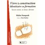 vivre la construction identitaire en formation