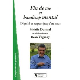 Fin de vie et handicap mental les deux dernières années de la vie de René, mon frère