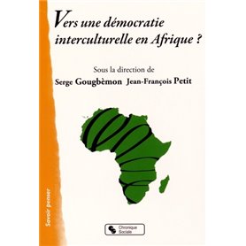 VERS UNE DEMOCRATIE INTERCULTURELLE EN AFRIQUE ?