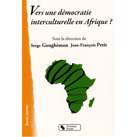 VERS UNE DEMOCRATIE INTERCULTURELLE EN AFRIQUE ?