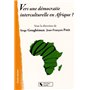 VERS UNE DEMOCRATIE INTERCULTURELLE EN AFRIQUE ?