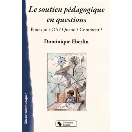 SOUTIEN PEDAGOGIQUE EN QUESTIONS (LE)