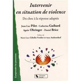 Intervenir en situation de violence du choc à la réponse adaptée