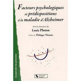 Facteurs psychologiques et prédispositions à la maladie d'Alzheimer