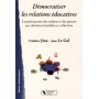 Démocratiser les relations éducatives la participation des enfants et des parents aux décisions familiales et collectives