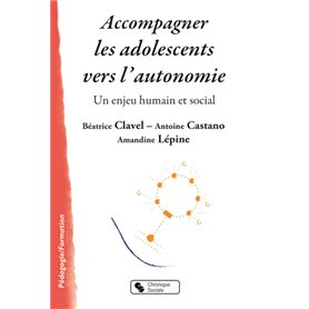 ACCOMPAGNER LES ADOLESCENTS VERS L'AUTONOMIE