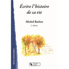 Écrire l'histoire de sa vie