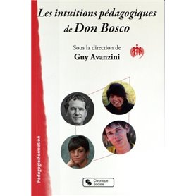 INTUITIONS PEDAGOGIQUES DE DON BOSCO (LES)