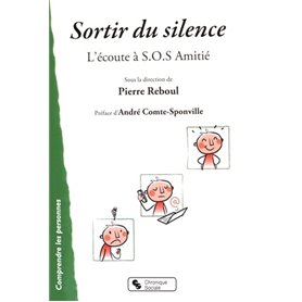 SORTIR DU SILENCE - L'ECOUTE A SOS AMITIE