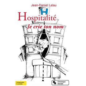 Hospitalité. Je crie ton nom