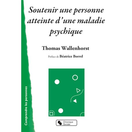 soutenir une personne atteinte d'une maladie psychique