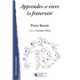 APPRENDRE ET VIVRE LA FRATERNITE