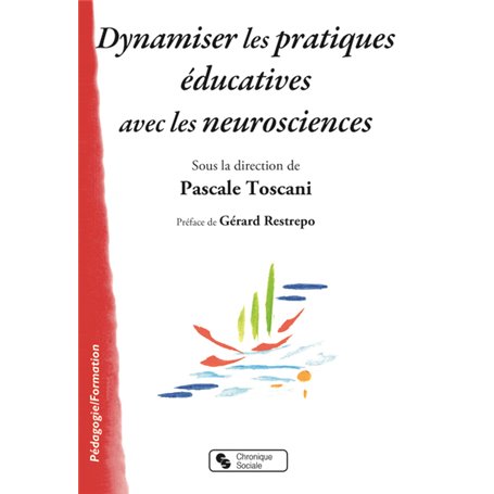 Dynamiser les pratiques éducatives avec les neurosciences