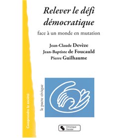 RELEVER LE DEFI DEMOCRATIQUE