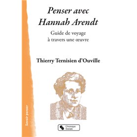 Penser avec Hannah Arendt