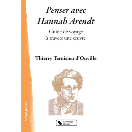 Penser avec Hannah Arendt