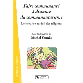 FAIRE COMMUNAUTE A DISTANCE DU COMMUNAUTARISME