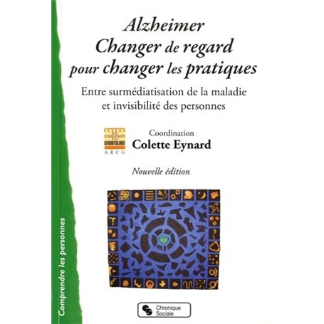 alzheimer changer de regard pour changer les pratiques