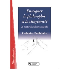 ENSEIGNER LA PHILOSPHIE ET LA CITOYENNETE