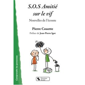 SOS Amitié sur le vif