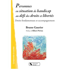 Personnes en situation de handicaps au défi des droits et libertés