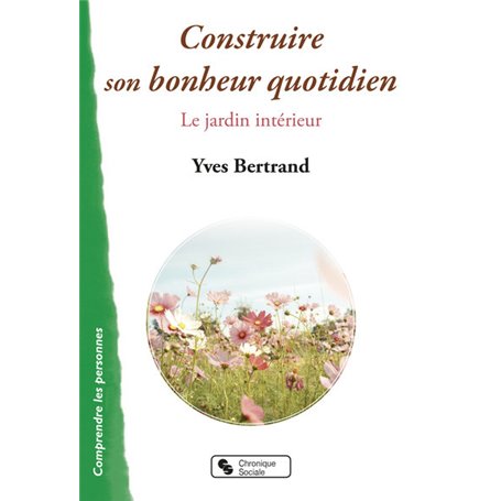 Construire son bonheur quotidien