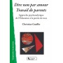 Dire non par amour - Travail de parents