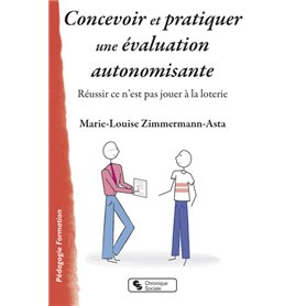 Concevoir et pratiquer une évaluation autonomisante