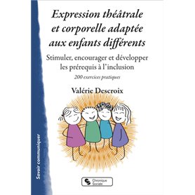 Expression théâtrale et corporelle adaptée aux enfants différents