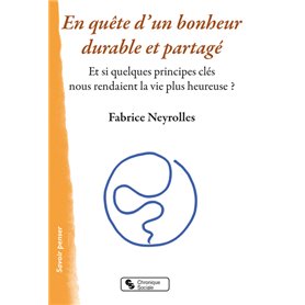 En quête d'un bonheur durable et partagé