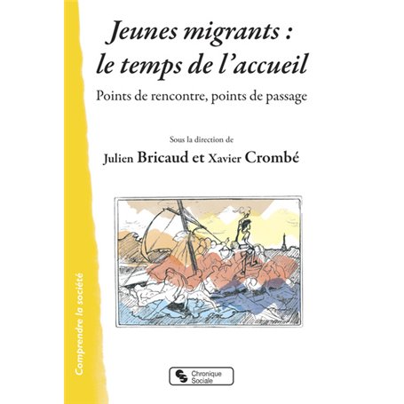 Jeunes migrants : le temps de l'accueil