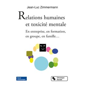 Relations humaines et toxicité mentale