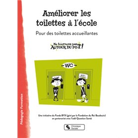 Améliorer les toilettes à l'école