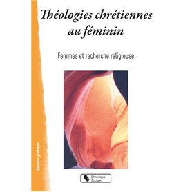 Théologies chrétiennes au féminin