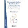 Éthique et relation dans le secteur sanitaire et social