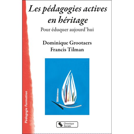 Les pédagogies actives en héritage