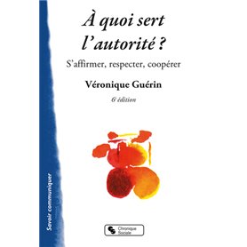 À quoi sert l'autorité 6e édition