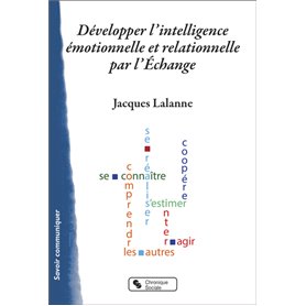 Développer l'intelligence émotionnelle et relationnelle par l'Échange