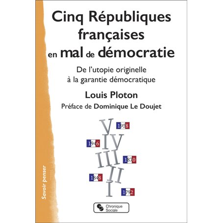 Cinq Républiques françaises en mal de démocratie