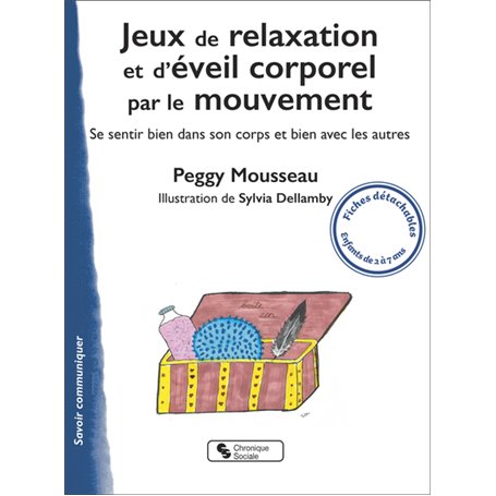 Jeux de relaxation et d'éveil corporel par le mouvement