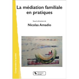 La médiation familiale en pratiques