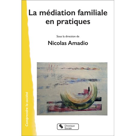 La médiation familiale en pratiques