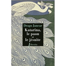 Katarina, le paon et le jésuite