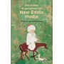 Absurdités et paradoxes de Nasr Eddin Hodja