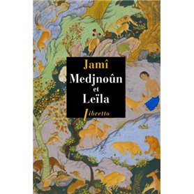 Medjnoûn et Leïla