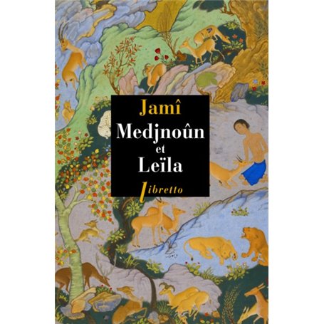 Medjnoûn et Leïla